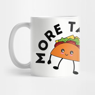 More Tacos Mug